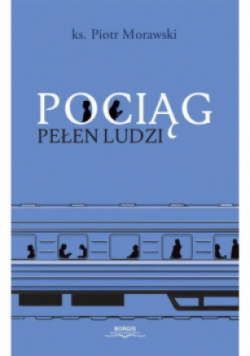 Pociąg pełen ludzi