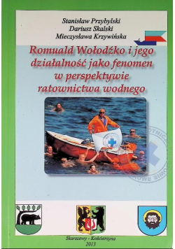 Romuald Wołodźko i jego działalność jako fenomen w perspektywie ratownictwa wodnego