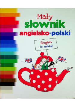 Mały słownik angielsko - polski