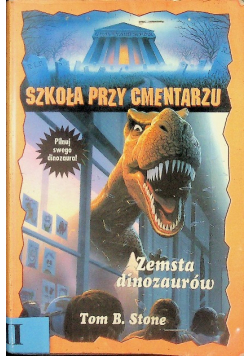 Szkoła przy cmentarzu Zemsta dinozaurów