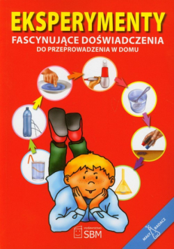 Eksperymenty Fascynujące doświadczenia