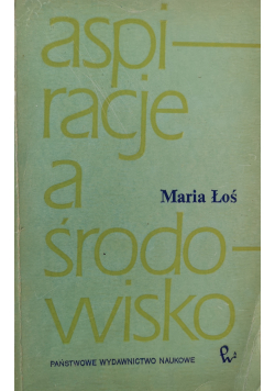 Aspiracje a środowisko plus Autograf autorki