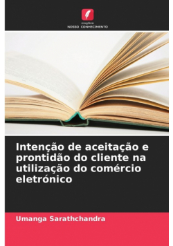 Intenção de aceitação e prontidão do cliente na utilização do comércio eletrónico
