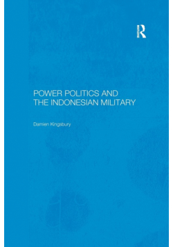Power Politics and the Indonesian Military