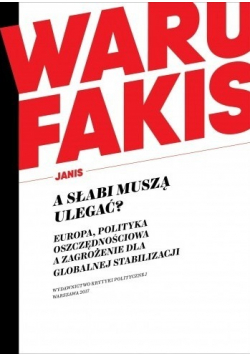 A słabi muszą ulegać
