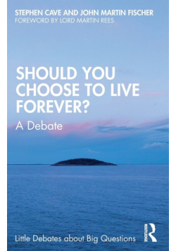 Should You Choose to Live Forever?
