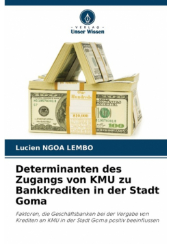 Determinanten des Zugangs von KMU zu Bankkrediten in der Stadt Goma
