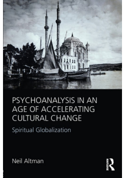 Psychoanalysis in an Age of Accelerating Cultural Change