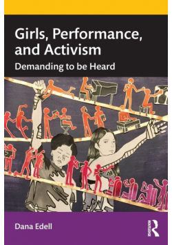 Girls, Performance, and Activism