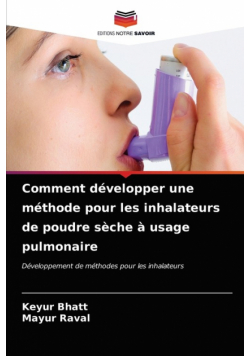 Comment développer une méthode pour les inhalateurs de poudre sèche à usage pulmonaire