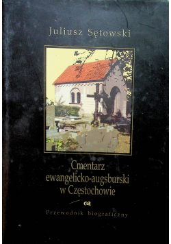 Cmentarz ewangelicko augsburski w Częstochowie