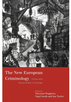 The New European Criminology