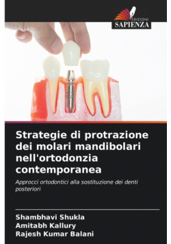 Strategie di protrazione dei molari mandibolari nell'ortodonzia contemporanea