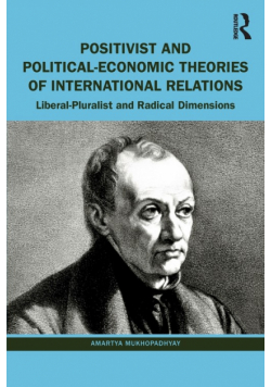 Positivist and Political-Economic Theories of International Relations