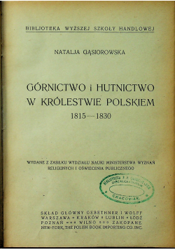 Górnictwo i hutnictwo w Królestwie Polskiem od 1815 do 1830 około 1922 r.