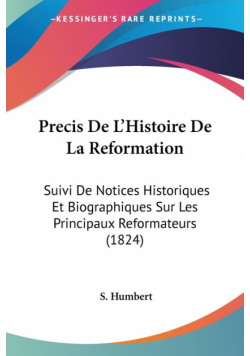 Precis De L'Histoire De La Reformation