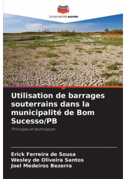 Utilisation de barrages souterrains dans la municipalité de Bom Sucesso/PB