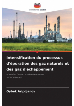 Intensification du processus d'épuration des gaz naturels et des gaz d'échappement