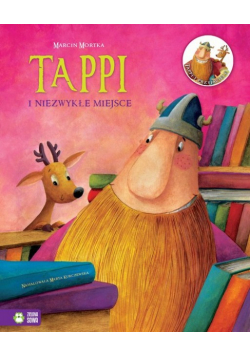 Tappi i przyjaciele. Tappi i niezwykłe miejsce