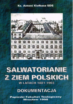 Salwatorianie z ziem polskich w latach 1881 - 1903