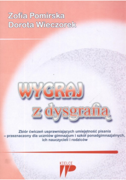 Wygraj z dysgrafią : Zbiór ćwiczeń dla uczniów
