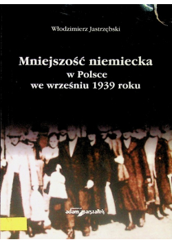 Mniejszość niemiecka w Polsce we wrześniu 1939 roku