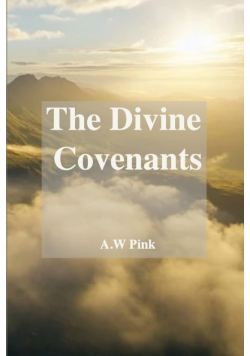 The Divine Covenants