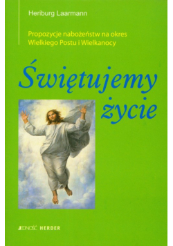 Świętujemy życie