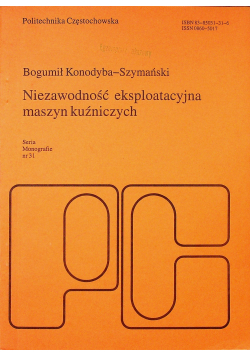 Niezawodność eksploatacyjna maszyn kuźnierczych