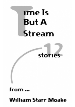 Time is But a Stream