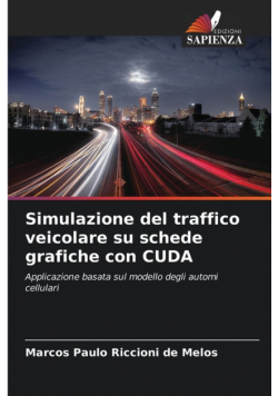 Simulazione del traffico veicolare su schede grafiche con CUDA