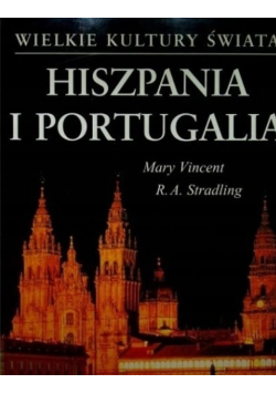 Wielkie kultury świata Hiszpania i Portugalia