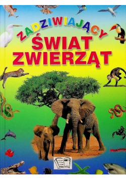 Zadziwiający świat zwierząt