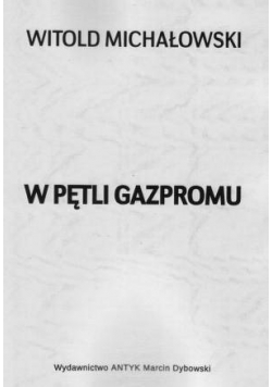 W pętli Gazpromu