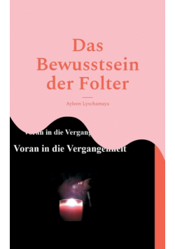 Das Bewusstsein der Folter