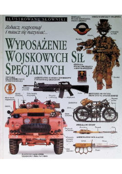 Ilustrowane słowniki. Wyposażenie wojskowe sił specjalnych