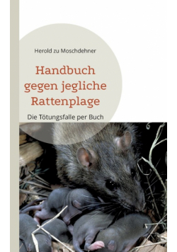 Handbuch gegen jegliche Rattenplage