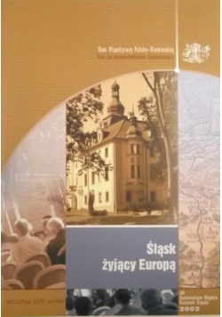 Śląsk żyjący Europą