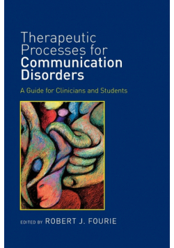Therapeutic Processes for Communication Disorders