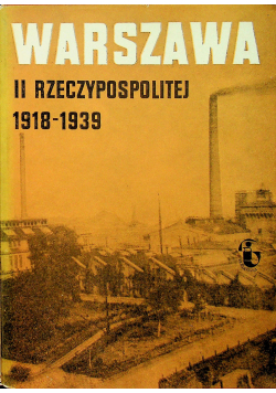Warszawa II Rzeczypospolitej 1918 - 1939 Zeszyt 2