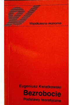 Bezrobocie podstawy teoretyczne