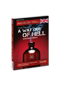 Angielski Kryminał z ćwiczeniami A Way Out of Hell