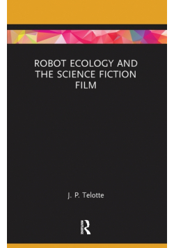 Robot Ecology and the Science Fiction Film