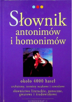 Słownik antonimów i homonimów
