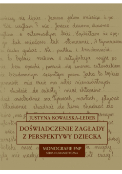 Doświadczenie zagłady z perspektywy dziecka w polskiej literaturze dokumentu osobistego