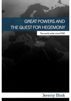 Great Powers and the Quest for Hegemony