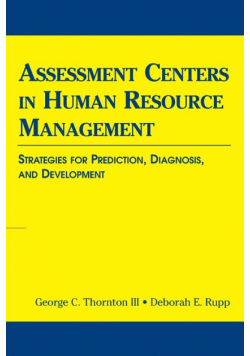 Assessment Centers in Human Resource Management