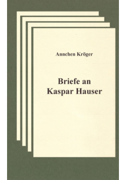 Briefe an Kaspar Hauser