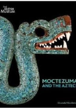 Moctezuma and the aztecs
