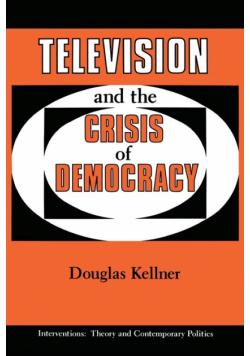 Television And The Crisis Of Democracy